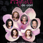 Poster Magnolii de Otel